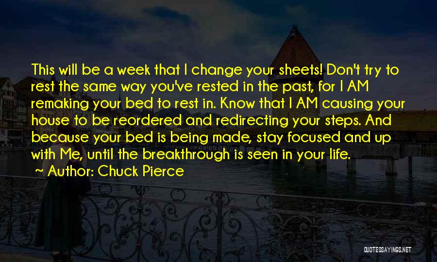 Bed Rest Quotes By Chuck Pierce