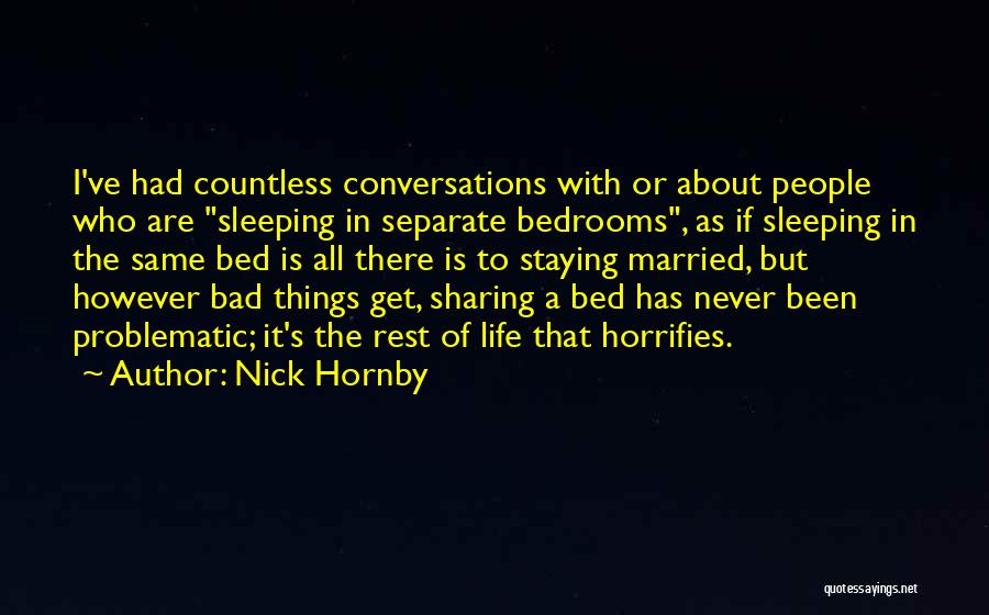 Bed Sharing Quotes By Nick Hornby