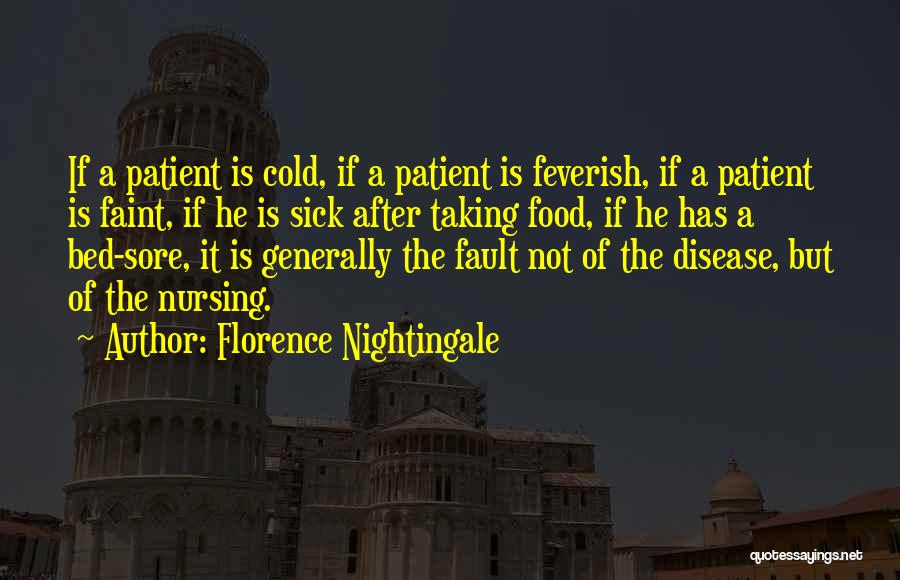 Bed Sore Quotes By Florence Nightingale