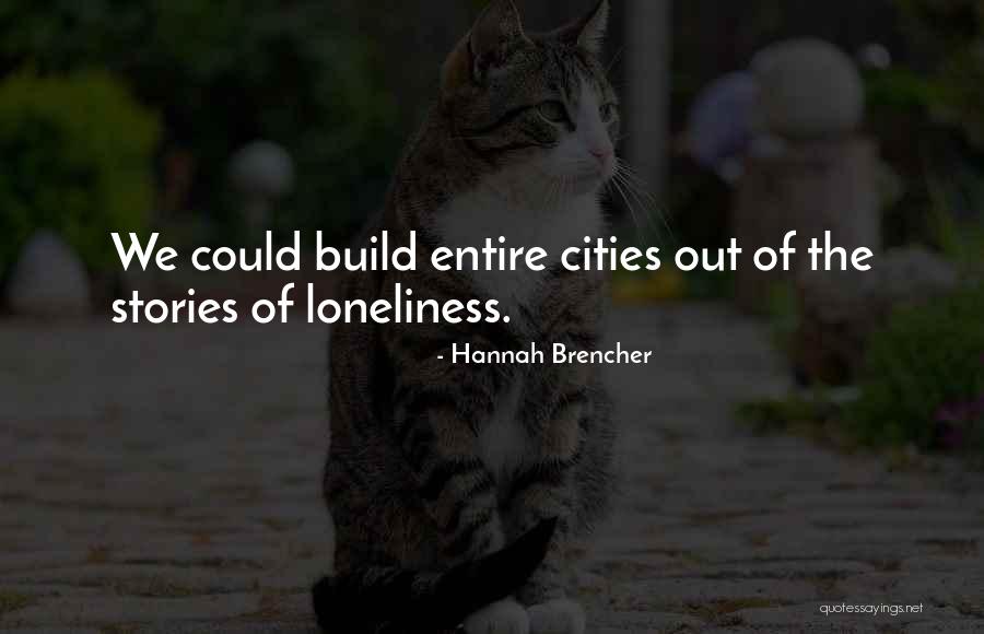 Bedachterwand Quotes By Hannah Brencher Bedachterwand Quotes By Hannah Brencher