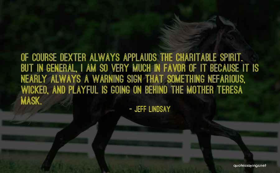 Bedanken Brief Quotes By Jeff Lindsay Bedanken Brief Quotes By Jeff Lindsay