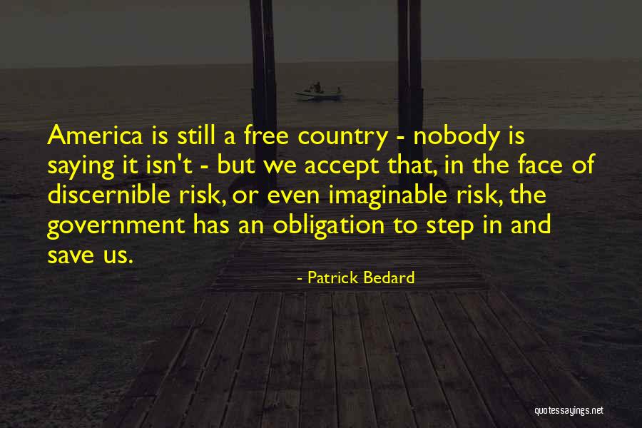 Bedard Quotes By Patrick Bedard Bedard Quotes By Patrick Bedard