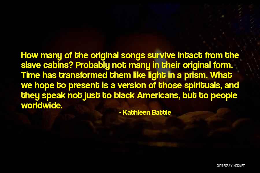 Bedaux Quotes By Kathleen Battle Bedaux Quotes By Kathleen Battle
