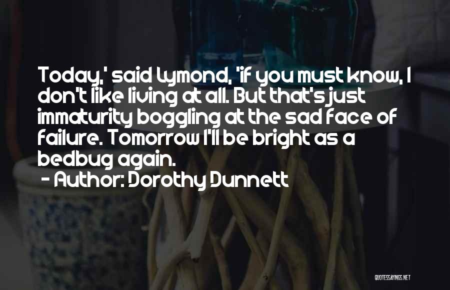 Bedbug Quotes By Dorothy Dunnett