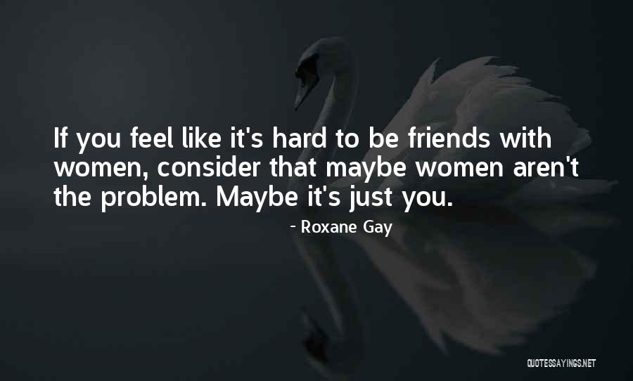 Bedchamber In The Bible Quotes By Roxane Gay Bedchamber In The Bible Quotes By Roxane Gay