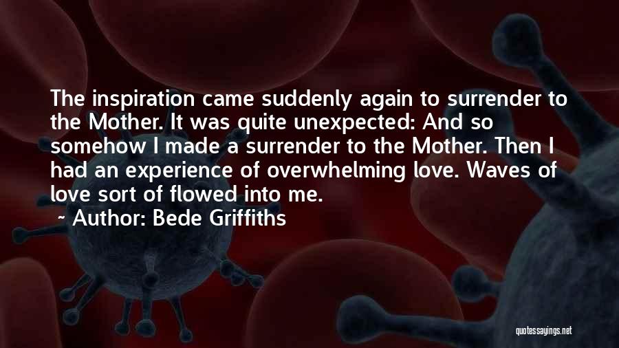 Bede Griffiths Quotes 151686