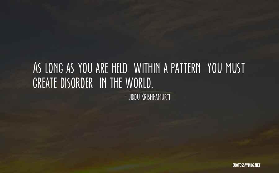 Bedegraine Quotes By Jiddu Krishnamurti Bedegraine Quotes By Jiddu Krishnamurti