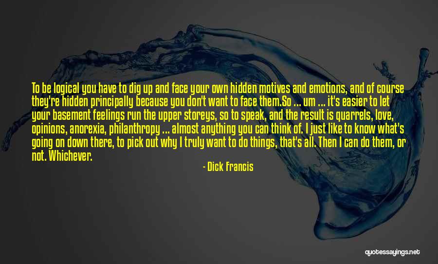 Bedektzadigen Quotes By Dick Francis Bedektzadigen Quotes By Dick Francis
