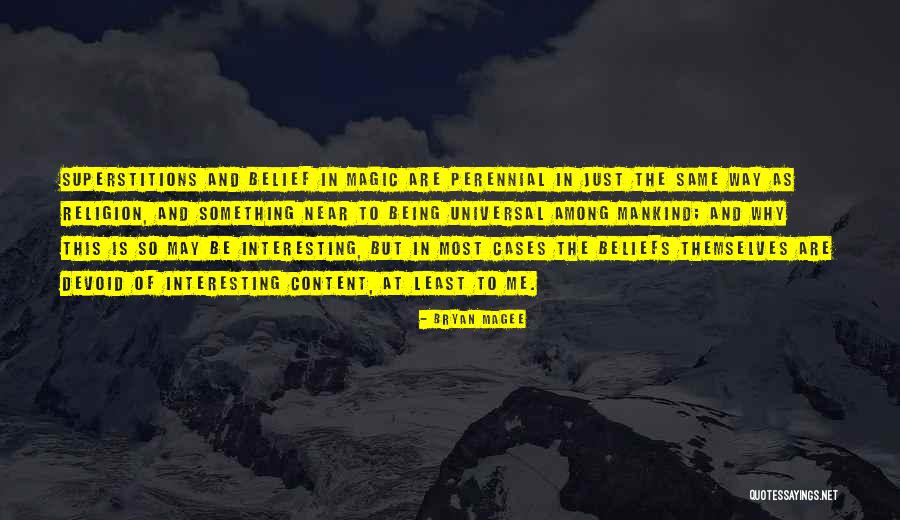 Bedelini Deyeceksin Quotes By Bryan Magee Bedelini Deyeceksin Quotes By Bryan Magee