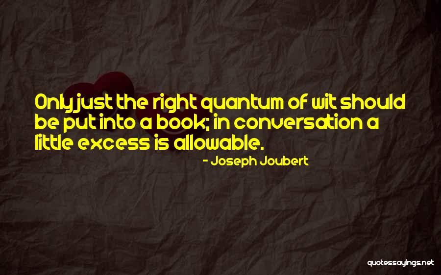Bedenden Oyuna Quotes By Joseph Joubert Bedenden Oyuna Quotes By Joseph Joubert