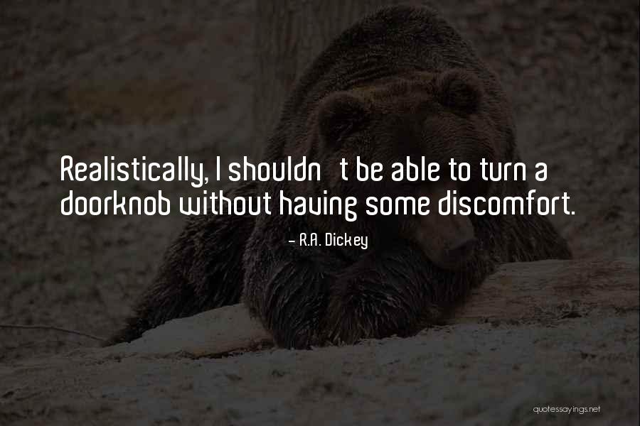 Bedenim Degil Quotes By R.A. Dickey Bedenim Degil Quotes By R.A. Dickey