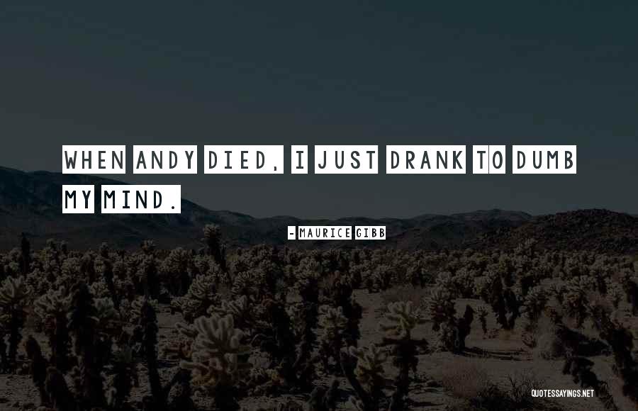 Bedenime Quotes By Maurice Gibb Bedenime Quotes By Maurice Gibb