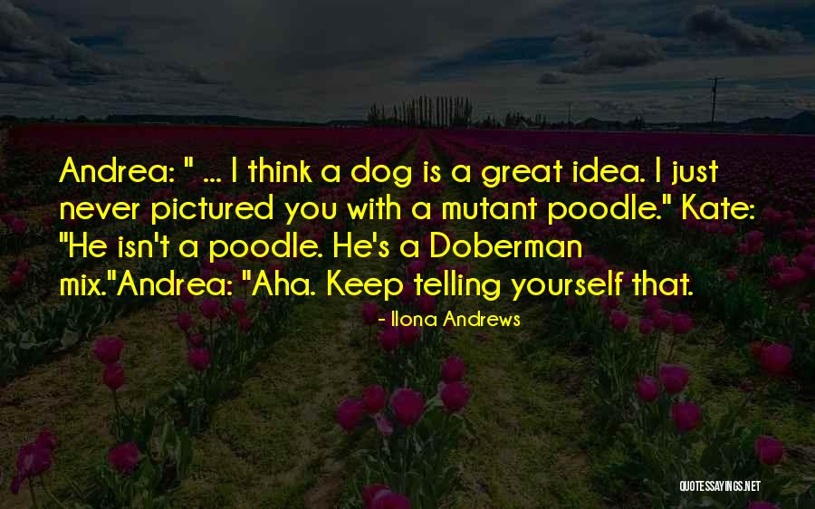 Bedensel Yetersizlik Quotes By Ilona Andrews Bedensel Yetersizlik Quotes By Ilona Andrews