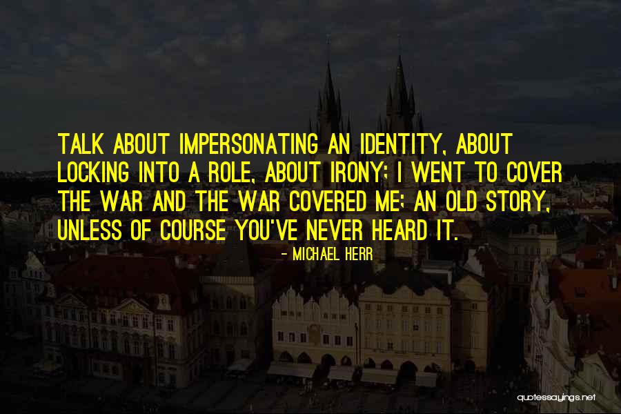Bedeutet In English Quotes By Michael Herr Bedeutet In English Quotes By Michael Herr