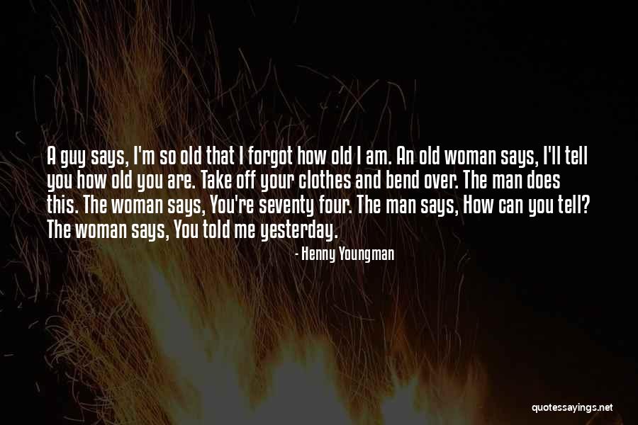 Bedevere Shield Quotes By Henny Youngman Bedevere Shield Quotes By Henny Youngman