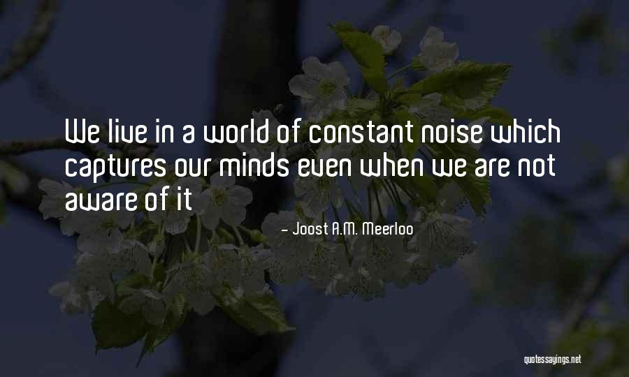 Bedews Quotes By Joost A.M. Meerloo Bedews Quotes By Joost A.M. Meerloo