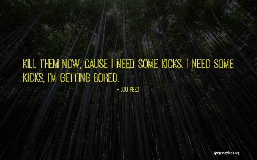 Bedfast Patients Quotes By Lou Reed Bedfast Patients Quotes By Lou Reed