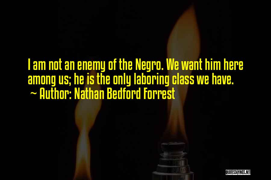 Bedford Forrest Quotes By Nathan Bedford Forrest