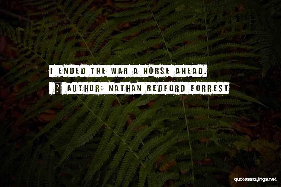 Bedford Forrest Quotes By Nathan Bedford Forrest