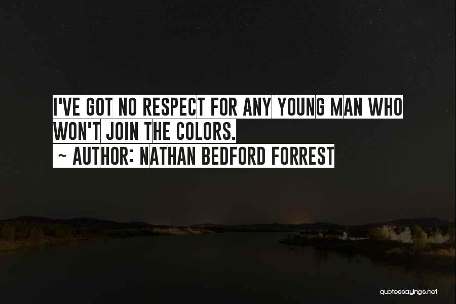 Bedford Forrest Quotes By Nathan Bedford Forrest