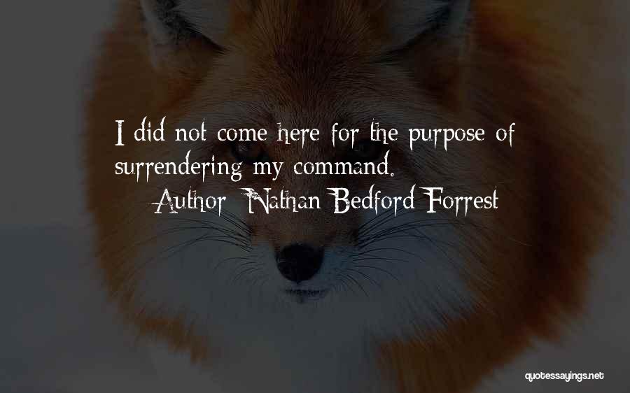 Bedford Forrest Quotes By Nathan Bedford Forrest