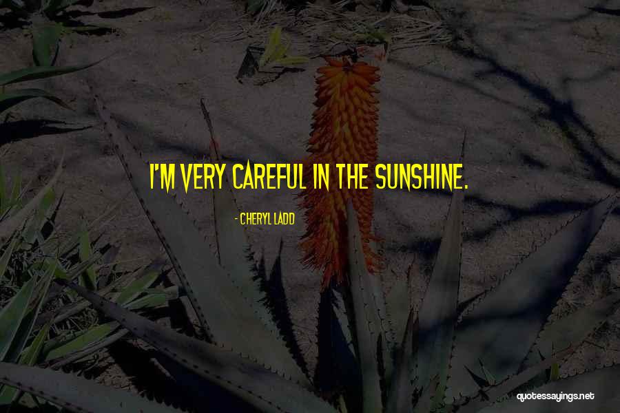 Bedfordi Quotes By Cheryl Ladd Bedfordi Quotes By Cheryl Ladd