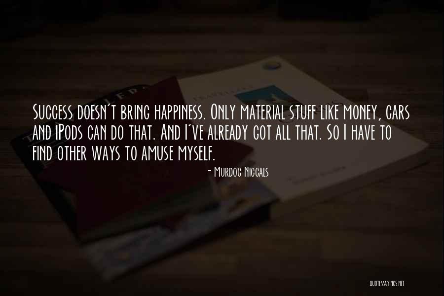 Bedimmed Kid Quotes By Murdoc Niccals Bedimmed Kid Quotes By Murdoc Niccals