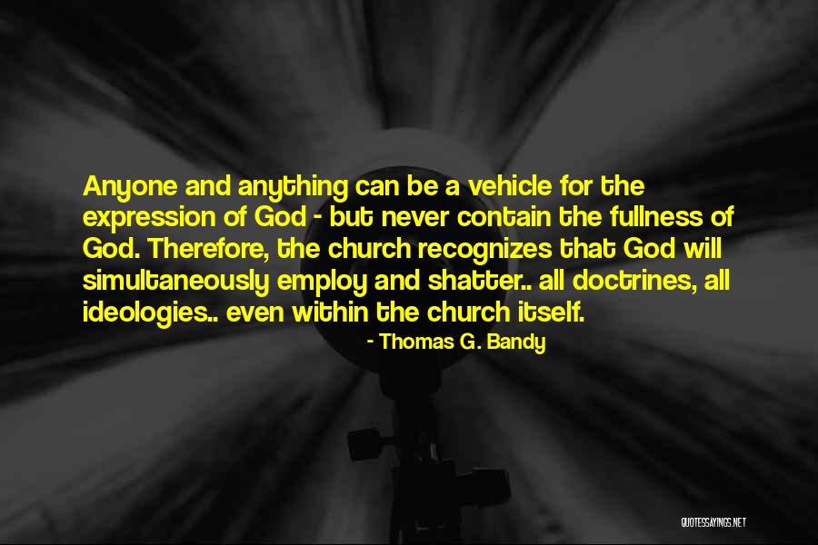 Bedingfield Kate Quotes By Thomas G. Bandy Bedingfield Kate Quotes By Thomas G. Bandy