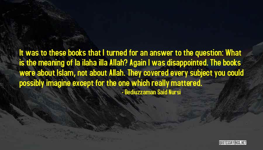 Bediuzzaman Said Nursi Quotes 331942 Bediuzzaman Said Nursi Quotes 331942