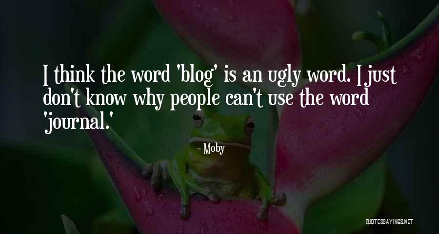 Bediveres Quotes By Moby Bediveres Quotes By Moby