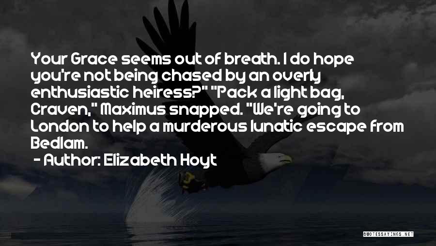 Bedlam Quotes By Elizabeth Hoyt