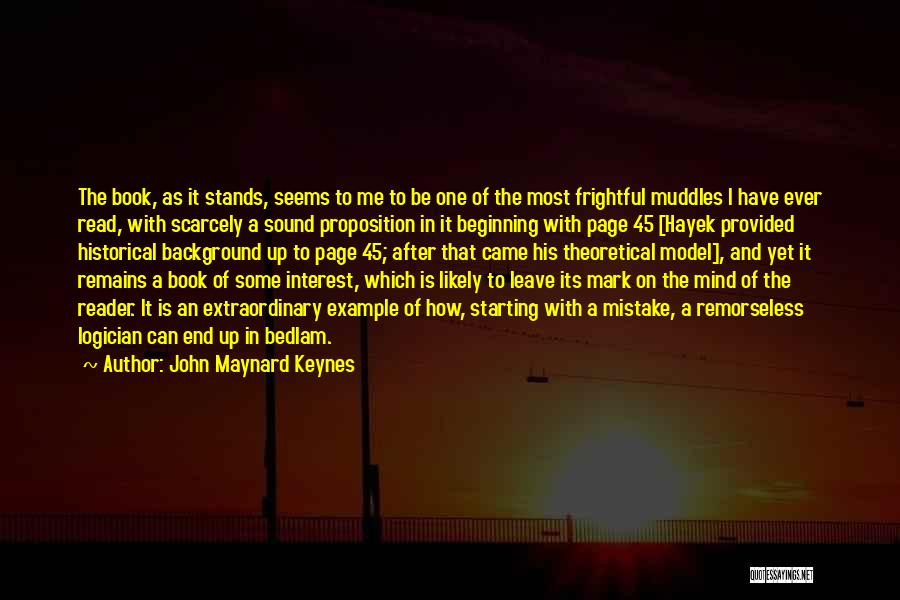 Bedlam Quotes By John Maynard Keynes