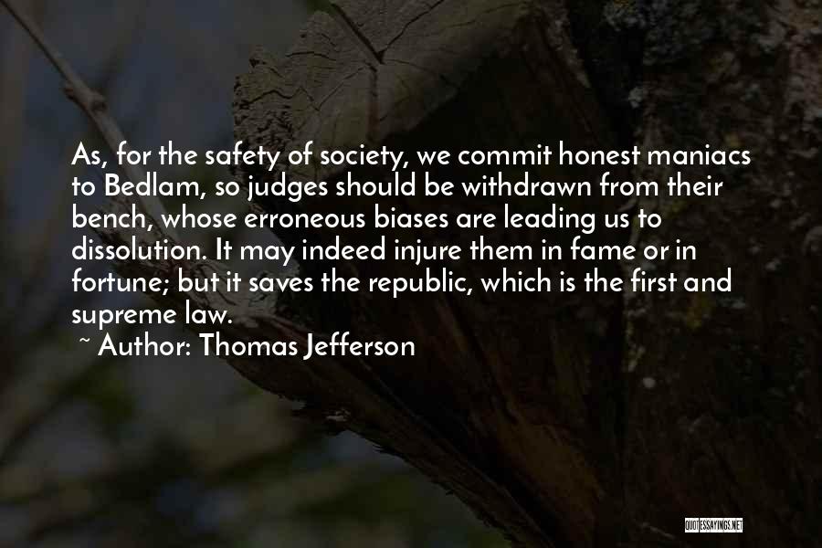 Bedlam Quotes By Thomas Jefferson
