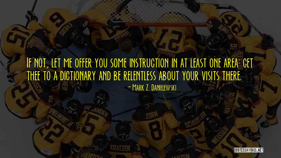 Bedn Rov Quotes By Mark Z. Danielewski Bedn Rov Quotes By Mark Z. Danielewski