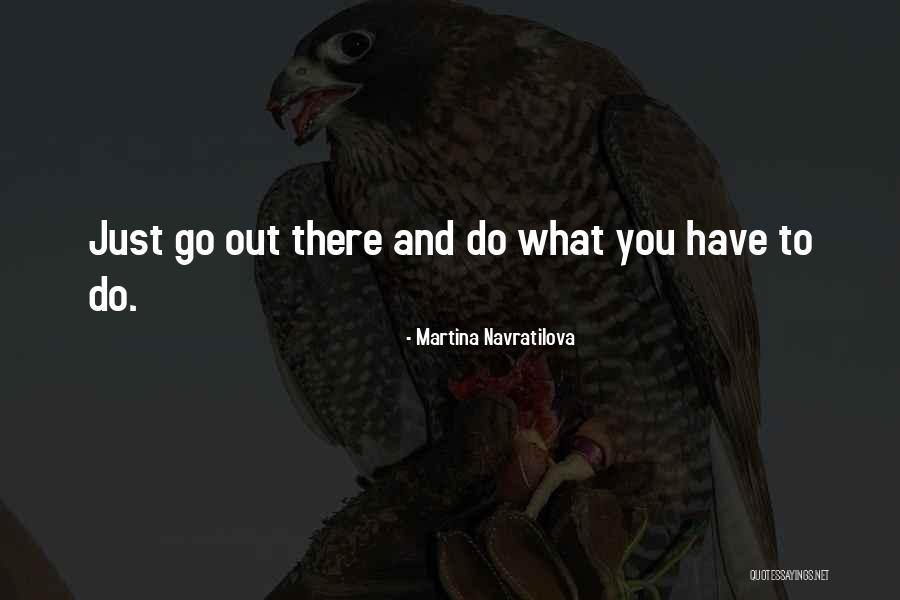 Bednarz Delray Quotes By Martina Navratilova Bednarz Delray Quotes By Martina Navratilova