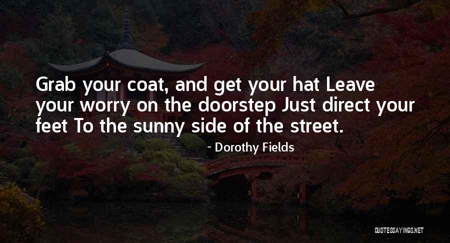 Bednarz Financial Group Quotes By Dorothy Fields Bednarz Financial Group Quotes By Dorothy Fields