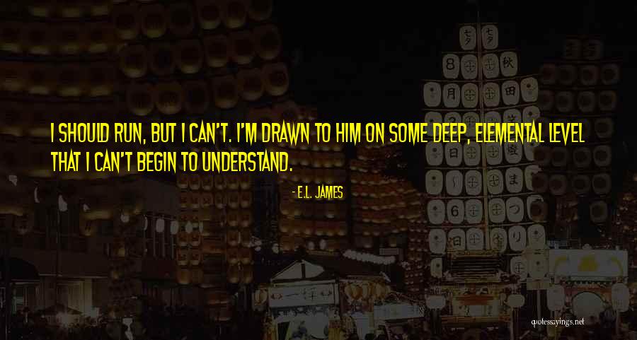 Bedolla Skater Quotes By E.L. James Bedolla Skater Quotes By E.L. James