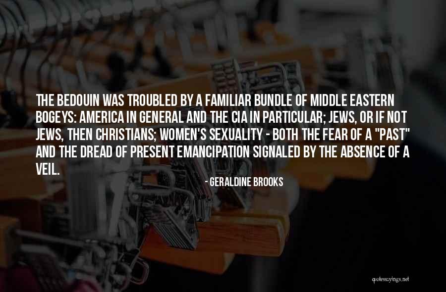 Bedouin Quotes By Geraldine Brooks