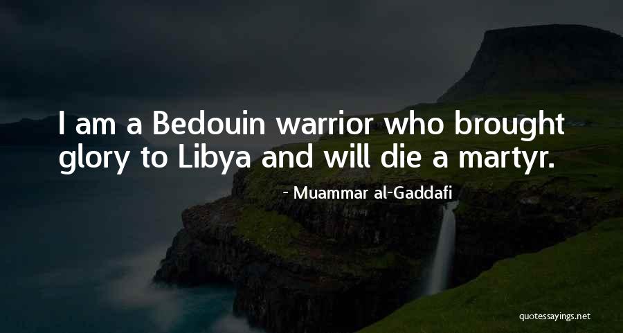 Bedouin Quotes By Muammar Al-Gaddafi