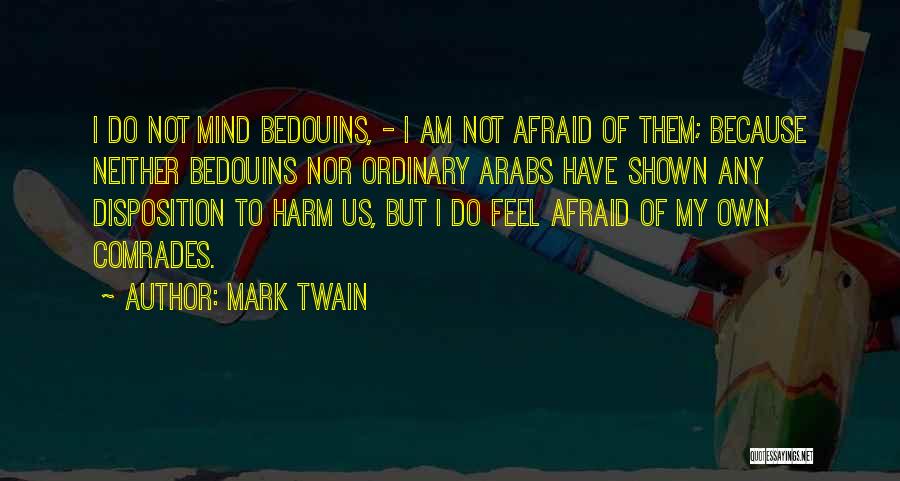 Bedouins Quotes By Mark Twain