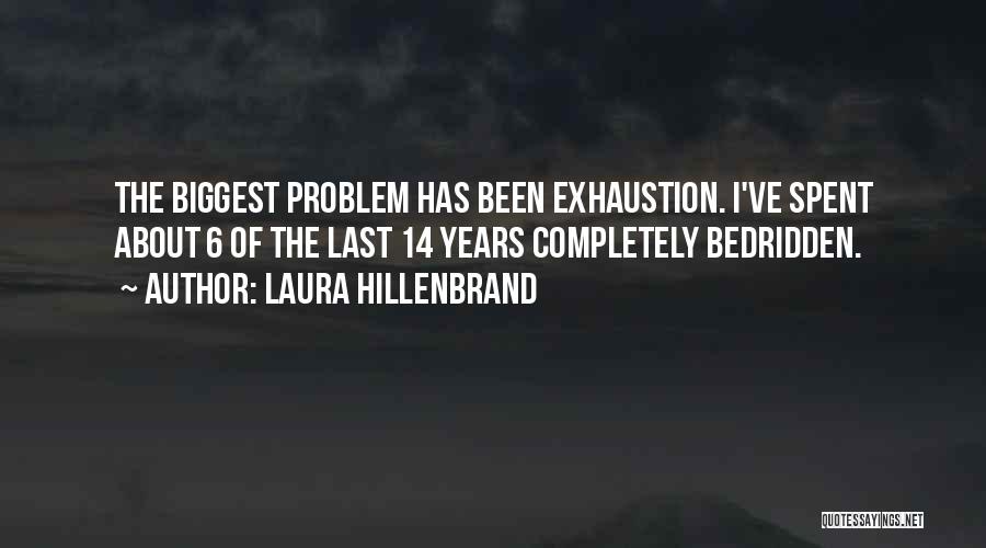 Bedridden Quotes By Laura Hillenbrand