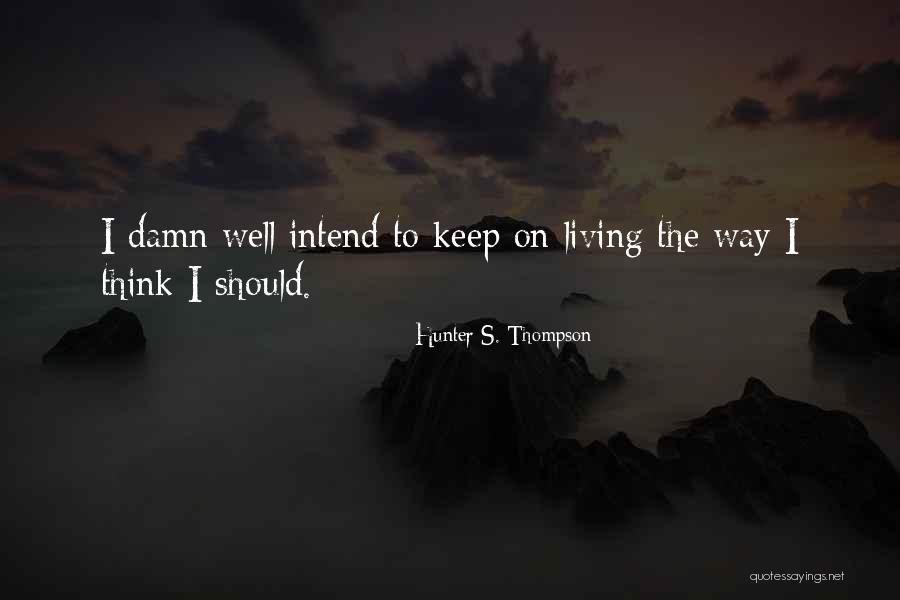 Bedrijfskleding Quotes By Hunter S. Thompson Bedrijfskleding Quotes By Hunter S. Thompson