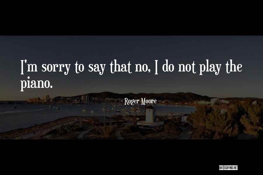 Bedrijven Quotes By Roger Moore Bedrijven Quotes By Roger Moore