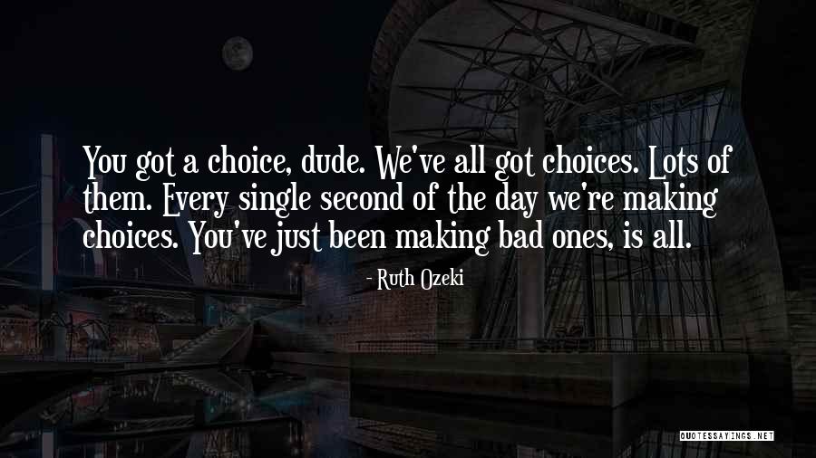 Bedrocks Winchester Quotes By Ruth Ozeki Bedrocks Winchester Quotes By Ruth Ozeki