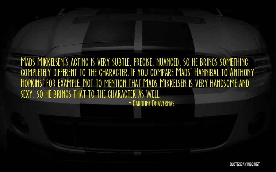Bedroll Unturned Quotes By Caroline Dhavernas Bedroll Unturned Quotes By Caroline Dhavernas