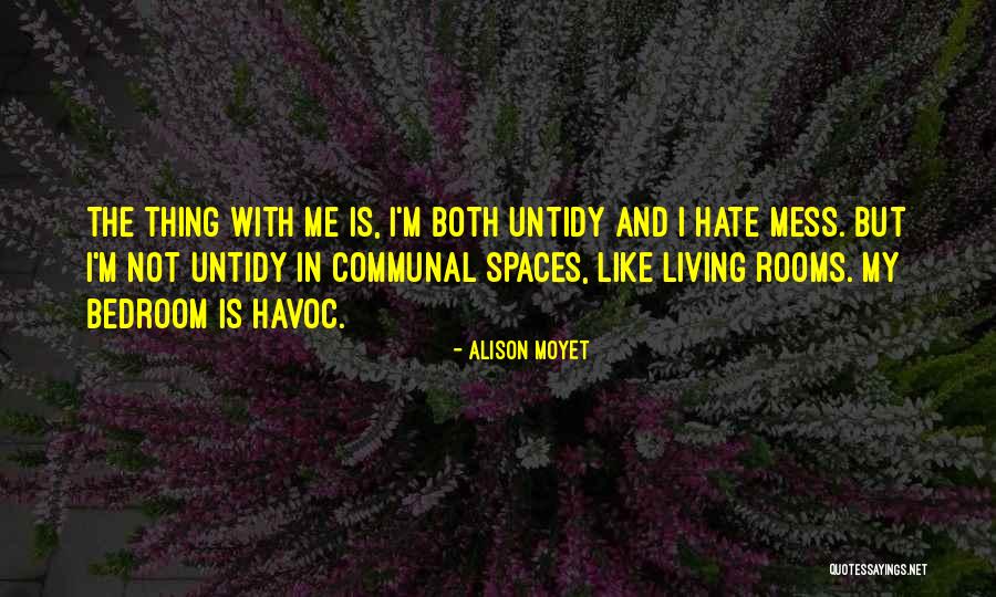 Bedroom And Living Quotes By Alison Moyet Bedroom And Living Quotes By Alison Moyet