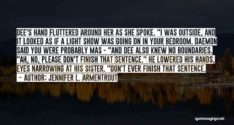 Bedroom Eyes Quotes By Jennifer L. Armentrout