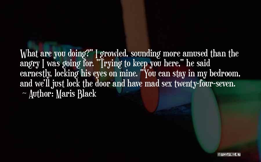 Bedroom Eyes Quotes By Maris Black