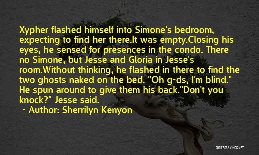 Bedroom Eyes Quotes By Sherrilyn Kenyon