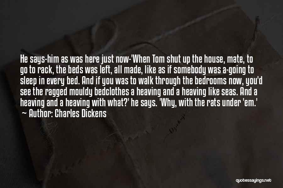 Bedrooms Quotes By Charles Dickens